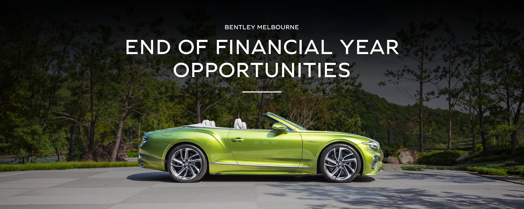 Bentley Melbourne MAY Final Opportunities